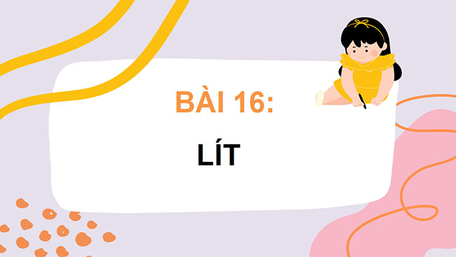 PowerPoint Bài 16: Lít