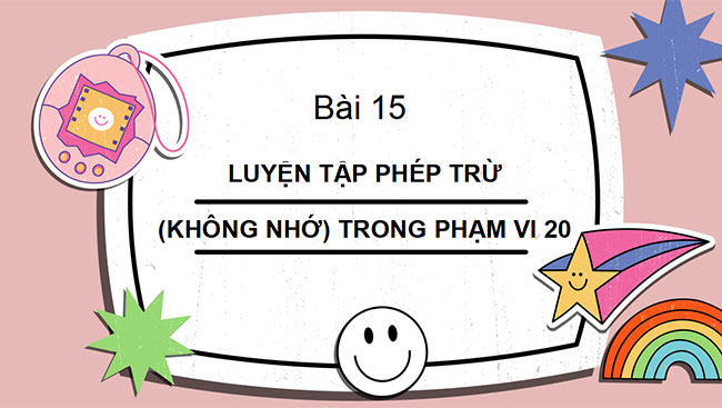 PowerPoint Luyện tập phép trừ (không nhớ) trong phạm vi 20