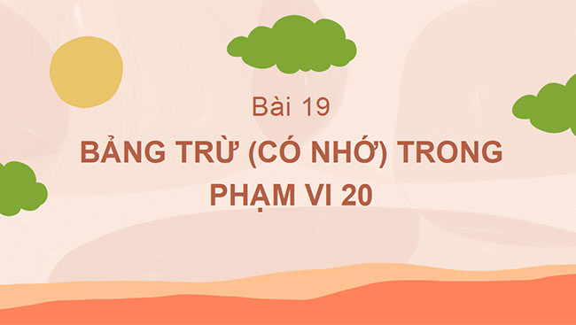 PowerPoint Bảng trừ (có nhớ) trong phạm vi 20