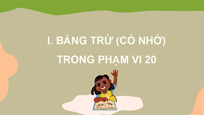 PowerPoint Bảng trừ (có nhớ) trong phạm vi 20