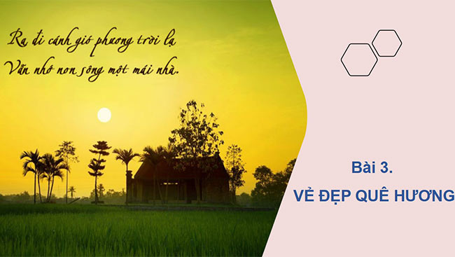 PowerPoint Ngữ văn 6 Bài 3: Những câu hát dân gian về vẻ đẹp quê hương