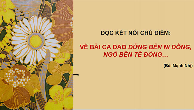 PowerPoint Ngữ văn 6 Bài 3: Về bài ca dao Đứng bên ni đồng, ngó bên tê đồng
