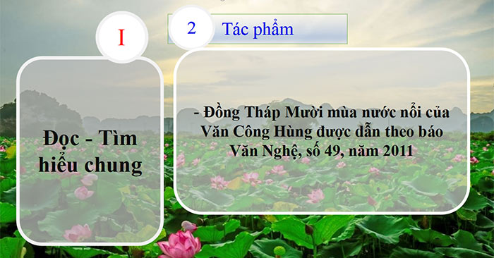 PowerPoint Ngữ văn 6 Bài 3: Đồng Tháp Mười mùa nước nổi