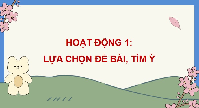 PowerPoint Bài viết 2: Luyện tập viết đoạn văn về một nhân vật