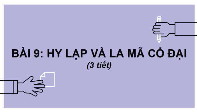 PowerPoint Lịch sử 6 Bài 9: Hy Lạp và La Mã cổ đại