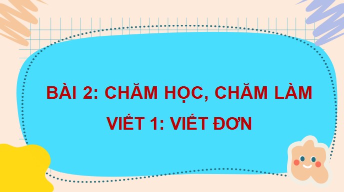 PowerPoint Bài viết 1: Viết đơn