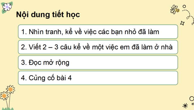 PowerPoint Bài 4: Viết đoạn văn kể một việc làm ở nhà. Đọc mở rộng