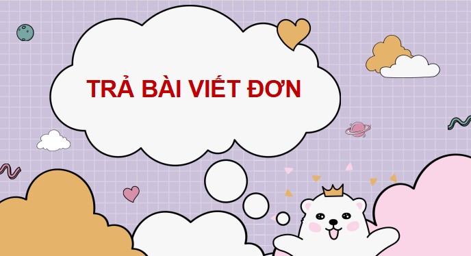 PowerPoint Bài viết 3: Trả bài viết đơn