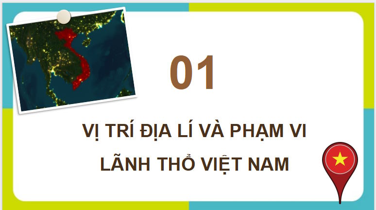PowerPoint Địa lí 8 Cánh diều Bài 1