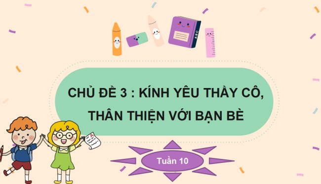 PowerPoint Hoạt động trải nghiệm 3 Tuần 10