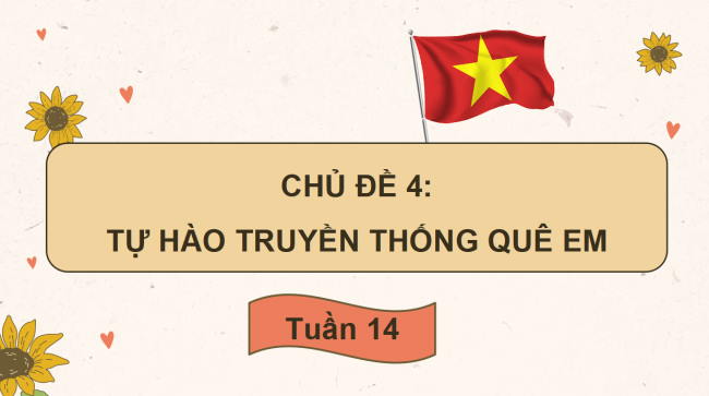 PowerPoint Hoạt động trải nghiệm 3 Tuần 14