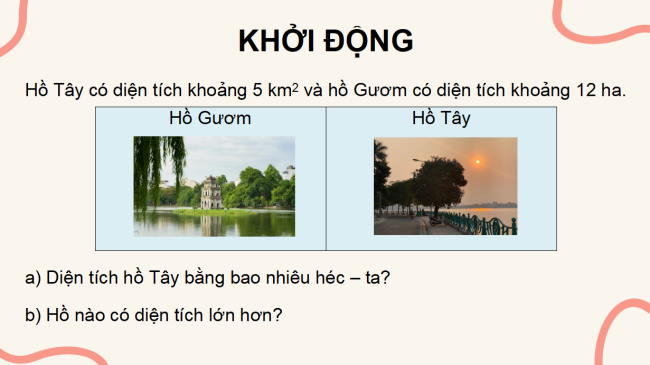 PowerPoint dạy thêm Toán 5 Bài 15: Ki-lô-mét vuông. Héc-ta