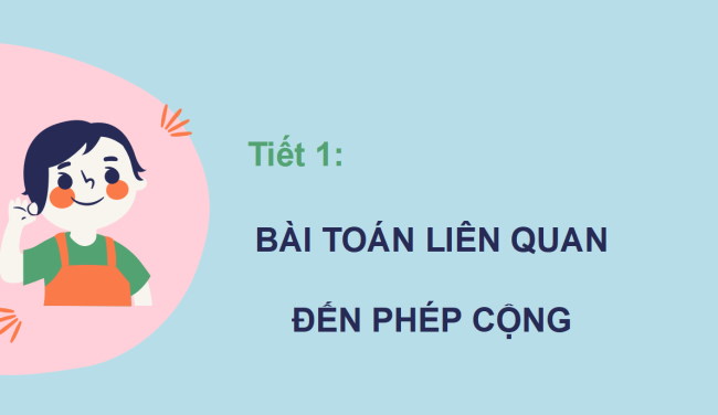 PowerPoint Bài toán liên quan đến phép cộng, phép trừ