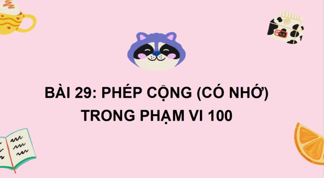 PowerPoint Phép cộng (có nhớ) trong phạm vi 100