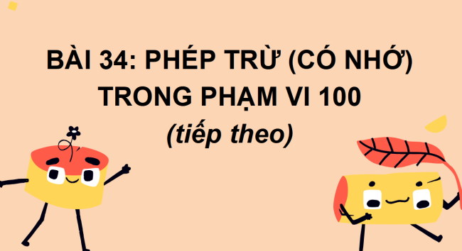 PowerPoint Phép trừ (có nhớ) trong phạm vi 100 (tiếp theo)