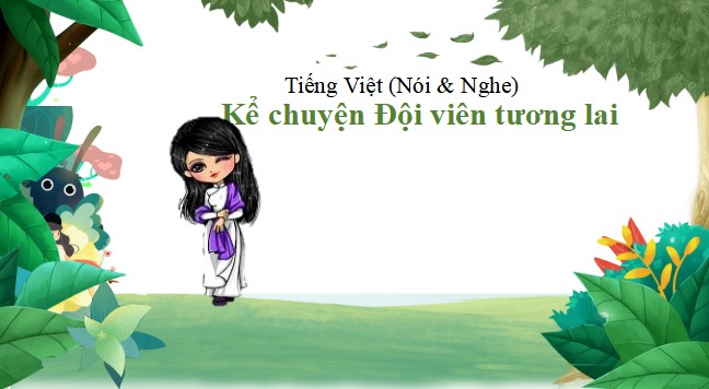 giao an tieng viet 3 bai 11 ke chuyen doi vien tuong lai 5*478784