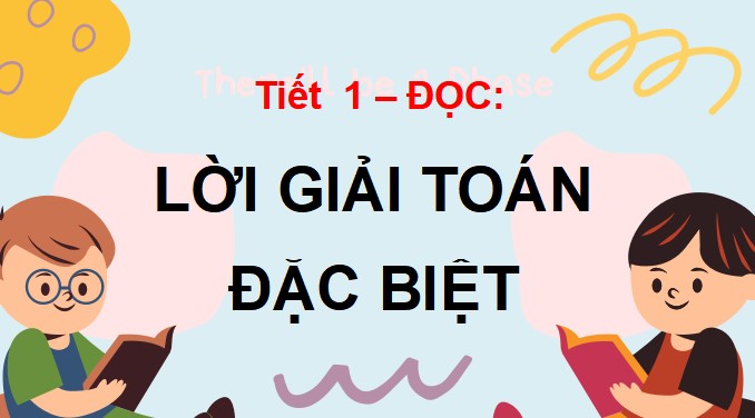 giao an tieng viet 3 bai 11 loi giai toan dac biet 2*478756