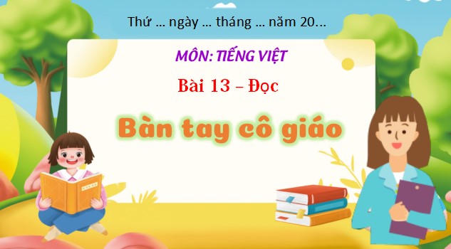 giao an tieng viet 3 bai 13 ban tay co giao 3*478916