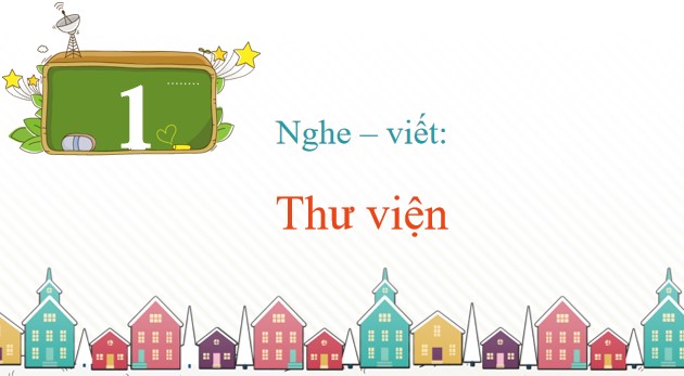 giao an tieng viet 3 bai 15 nghe viet thu vien 7*479192