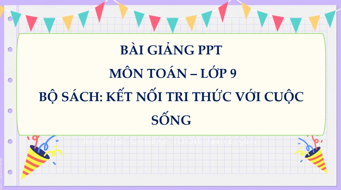 Giáo án điện tử Bài 3 Toán 9 Kết nối tri thức