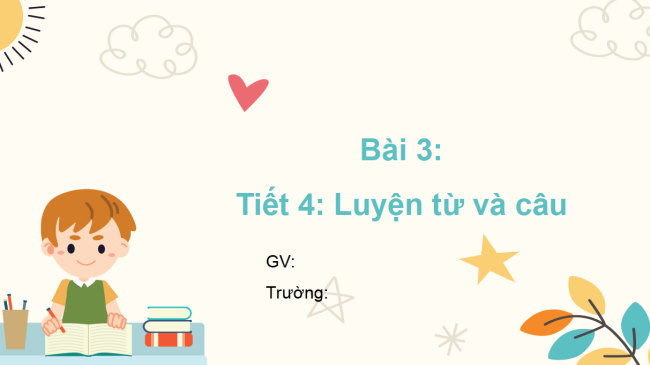 PowerPoint Tiếng Việt 2 Bài 10: Từ ngữ chỉ sự vật, hoạt động. Câu nêu hoạt động