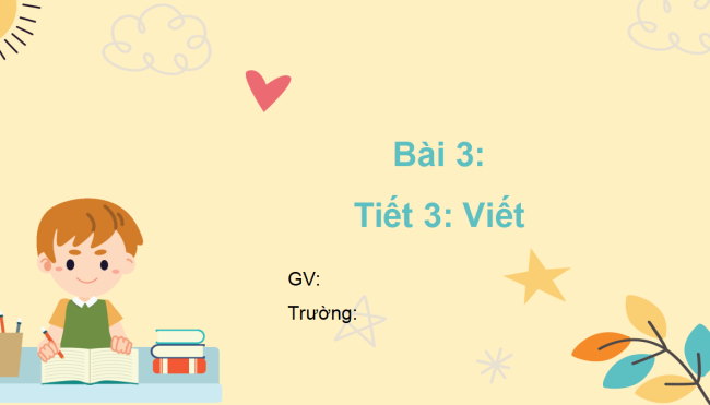 PowerPoint Tiếng Việt 2 Bài 10: Viết Thời khoá biểu