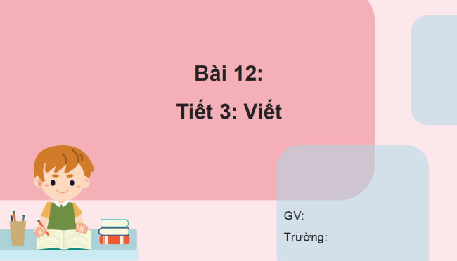 PowerPoint Tiếng Việt 2 Bài 12: Viết Danh sách học sinh