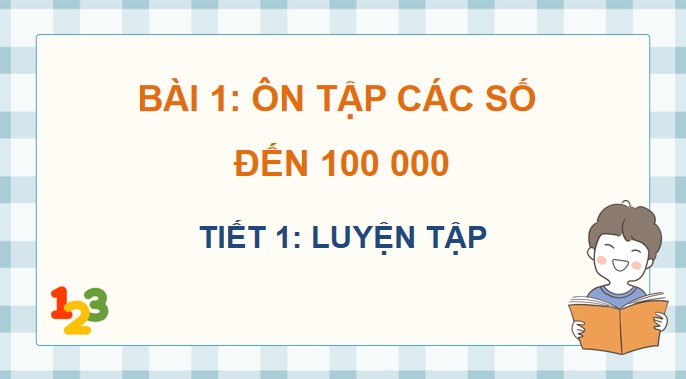 giao an toan 4 kntt bai 1 3*481025