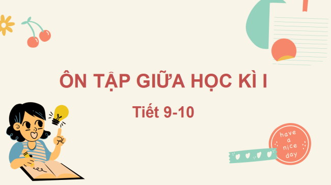 PowerPoint Tiếng Việt 2 Ôn tập giữa học kì I (Tiết 9, 10)