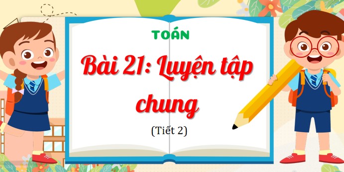 giao an toan 4 kntt bai 21 5*482363