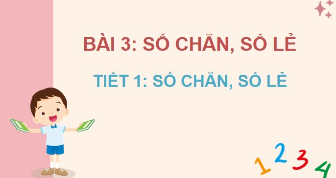 PPT Toán 4 Bài 3: Số chẵn, số lẽ