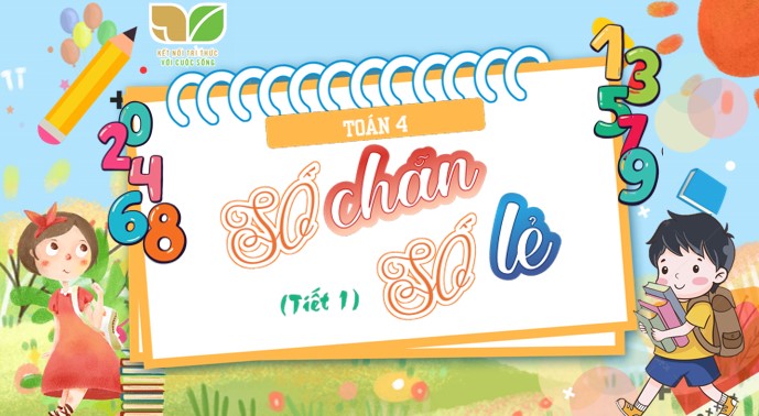 PPT Toán 4 Bài 3: Số chẵn, số lẽ