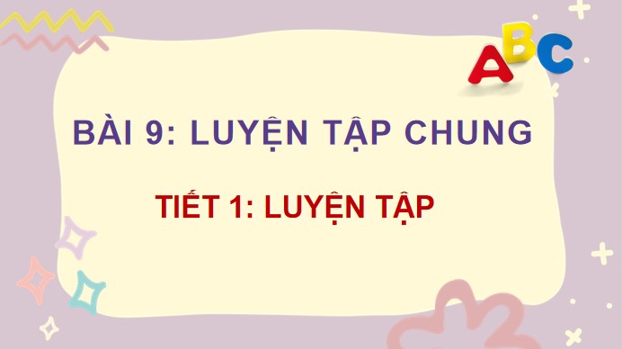 giao an toan 4 kntt bai 9 3*482033