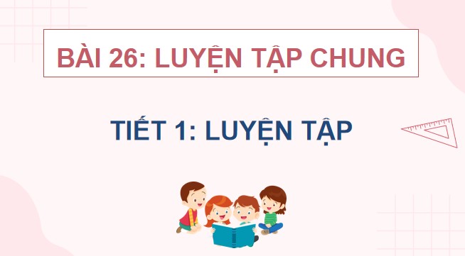 giao an toan 4 kntt bai 26 4*482946