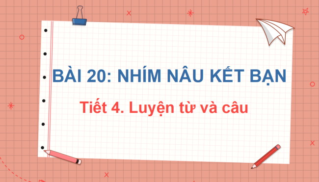 PowerPoint Tiếng Việt 2 Bài 20: Từ ngữ chỉ đặc điểm, hoạt động. Câu nêu hoạt động