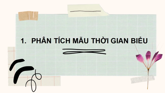 PowerPoint Bài 4: Viết thời gian biểu