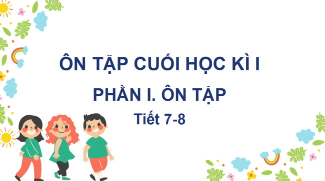 PowerPoint Tiếng Việt 2 Ôn tập cuối học kì I (Tiết 7, 8)