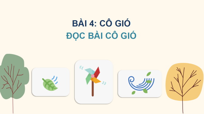 PowerPoint Tiếng Việt 2 Bài 4: Đọc Cô gió