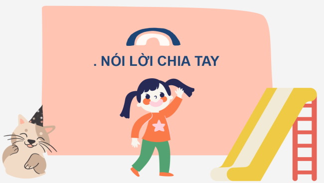 PowerPoint Tiếng Việt 2 Bài 2: Nói và đáp lời chia tay, lời từ chối