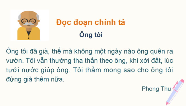 PowerPoint Tiếng Việt 2 Bài 2: Nhìn - viết Ông tôi