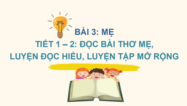 PowerPoint Tiếng Việt 2 Bài 3: Đọc Mẹ