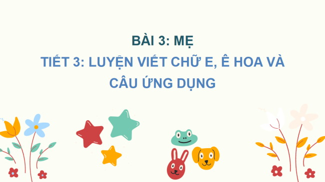 PowerPoint Tiếng Việt 2 Bài 3: Viết chữ hoa E, Ê