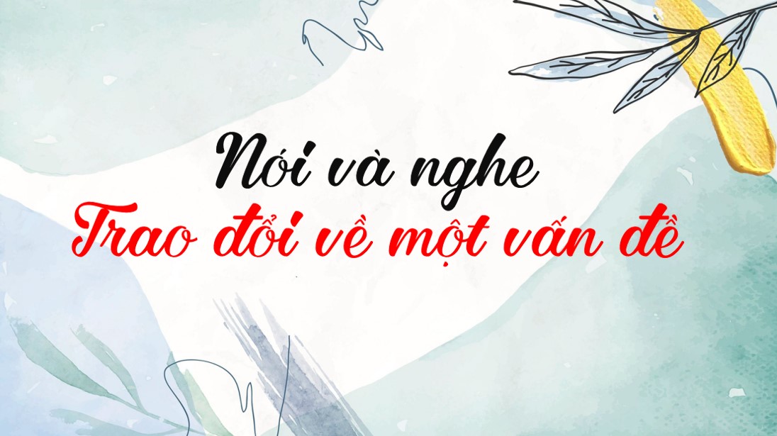 PowerPoint Bài Trao đổi về một vấn đề Văn 7 Cánh Diều