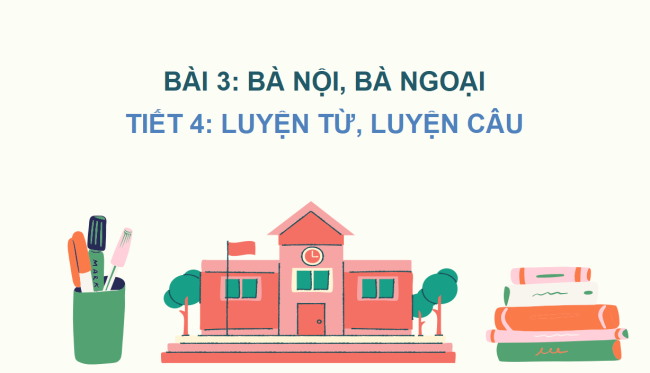 PowerPoint Tiếng Việt 2 Bài 3: Từ chỉ hoạt động, chỉ tình cảm. Câu kiểu Ai thế nào?