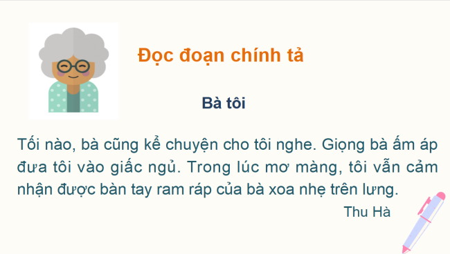 PowerPoint Tiếng Việt 2 Bài 4: Nghe - viết Bà tôi