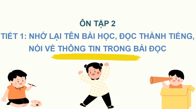 PowerPoint Tiếng Việt 2 Ôn tập giữa học kì I - Ôn tập 2