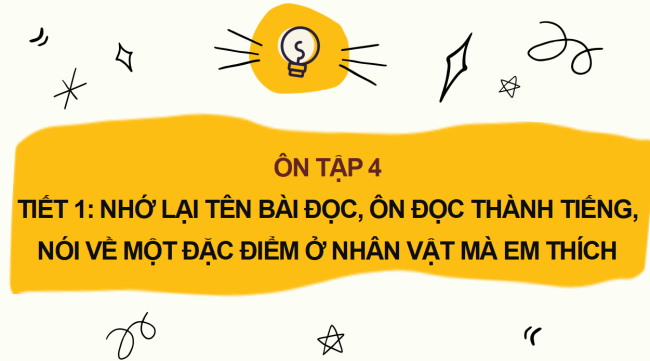 PowerPoint Tiếng Việt 2 Ôn tập giữa học kì I - Ôn tập 4