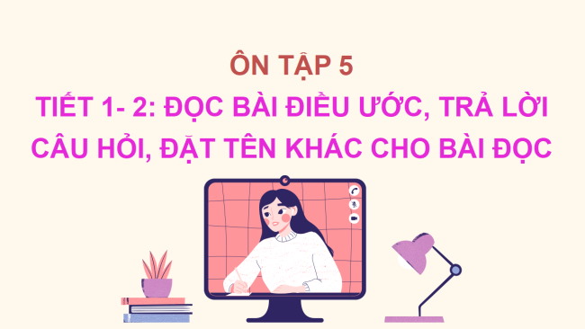 PowerPoint Tiếng Việt 2 Ôn tập giữa học kì I - Ôn tập 5