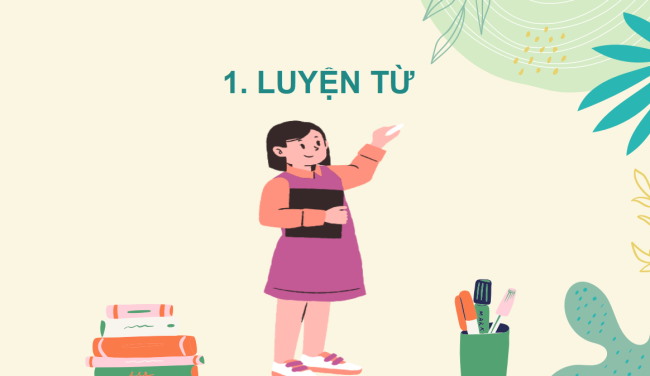 PowerPoint Tiếng Việt 2 Bài 1: Từ chỉ đặc điểm. Dấu chấm hỏi