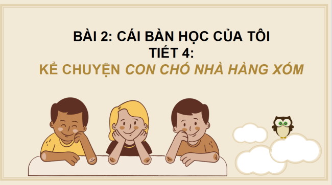 PowerPoint Tiếng Việt 2 Bài 4: Xem - kể Con chó nhà hàng xóm